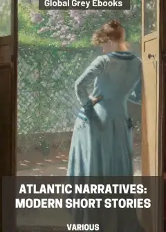 Atlantic Narratives. Modern Short Stories