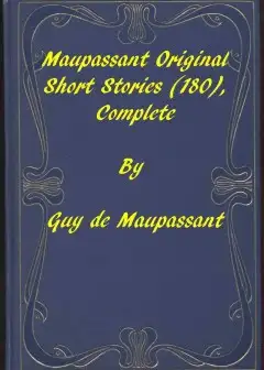Complete Original Short Stories Of Guy De Maupassant