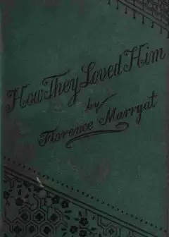 How They Loved Him, Vol. 1 (Of 3)
