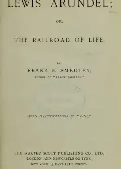 Lewis Arundel; Or, The Railroad Of Life