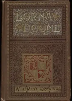 Lorna Doone. A Romance Of Exmoor