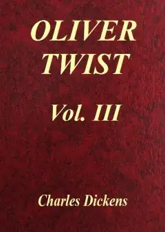 Oliver Twist, Vol. 3 (Of 3)