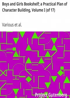 Boys And Girls Bookshelf; A Practical Plan Of Character Building, Volume I (Of 17) . Fun A