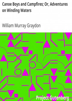 Canoe Boys And Campfires; Or, Adventures On Winding Waters