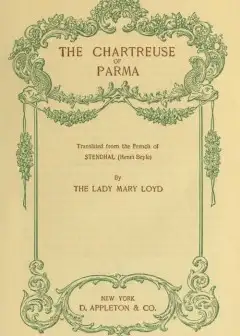 The Chartreuse Of Parma . Translated From The French Of Stendhal (Henri Beyle)
