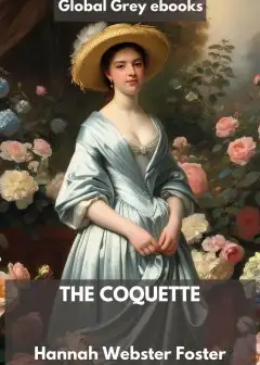 The Coquette Or, The History Of Eliza Wharton