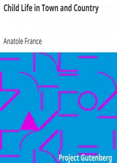 Child Life In Town And Country . 1909