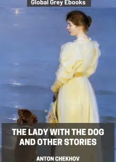 The Lady With The Dog And Other Stories