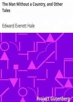 The Man Without A Country, And Other Tales