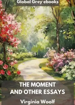 The Moment And Other Essays