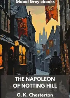 The Napoleon Of Notting Hill