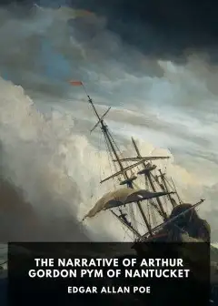 The Narrative Of Arthur Gordon Pym Of Nantucket