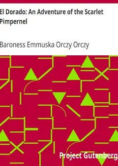 El Dorado. An Adventure Of The Scarlet Pimpernel