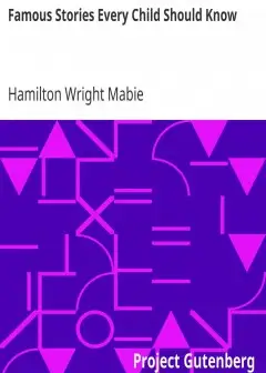 Famous Stories Every Child Should Know