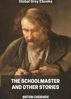 The Schoolmaster And Other Stories