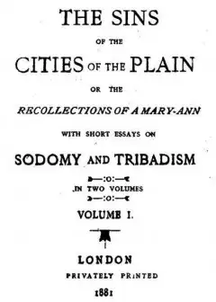 The Sins Of The Cities Of The Plain; Or, The Recollections Of A Mary-Ann . With Short Essa