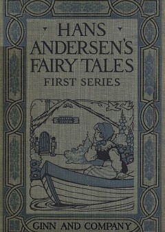Hans Andersen’S Fairy Tales. First Series