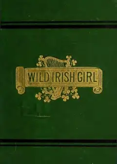 The Wild Irish Girl. A National Tale