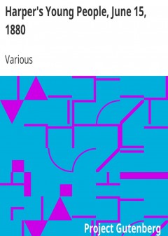 Harper’S Young People, June 15, 1880 . An Illustrated Weekly