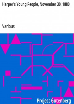 Harper’S Young People, November 30, 1880 . An Illustrated Monthly