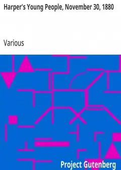 Harper’S Young People, November 30, 1880 . An Illustrated Monthly