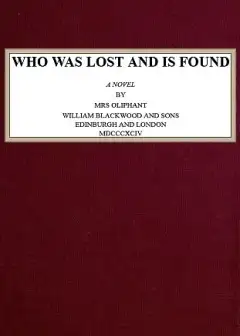 Who Was Lost And Is Found. A Novel