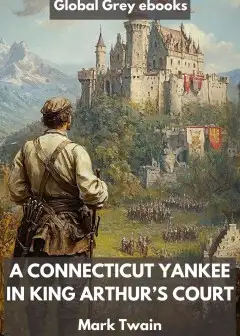 A Connecticut Yankee In King Arthur’s Court