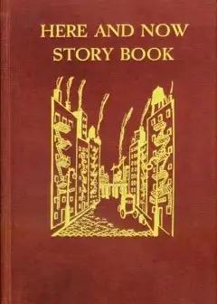 Here And Now Story Book . Two- To Seven-Year-Olds