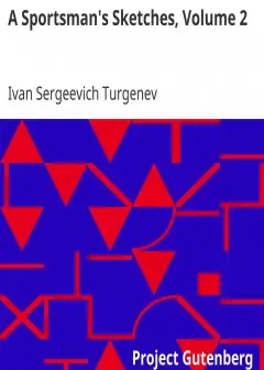 A Sportsman’s Sketches, Volume 2 . Works Of Ivan Turgenev, Volume 2