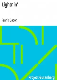 Lightnin’ . After The Play Of The Same Name By Winchell Smith And Frank Bacon