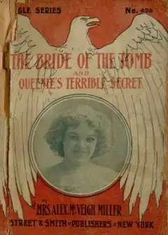 The Bride Of The Tomb, And Queenie’s Terrible Secret