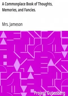 A Commonplace Book Of Thoughts, Memories, And Fancies. . 2Nd Ed