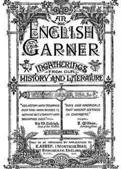 An English Garner. Ingatherings From Our History And Literature (4 Of 8)