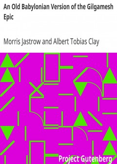 An Old Babylonian Version Of The Gilgamesh Epic