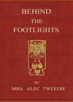 Behind The Footlights