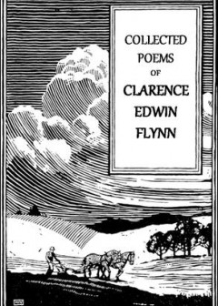 Collected Poems Of Clarence Edwin Flynn, Second Series