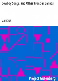 Cowboy Songs, And Other Frontier Ballads