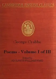 George Crabbe. Poems, Volume 1 (Of 3)