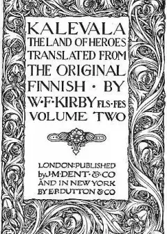 Kalevala, The Land Of The Heroes, Volume Two