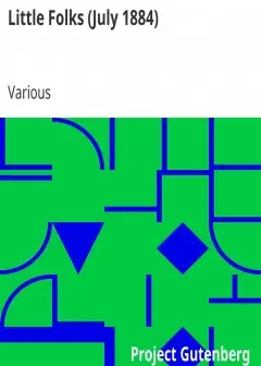 Little Folks (July 1884) . A Magazine For The Young