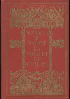 Memoirs Of Madame La Marquise De Montespan - Complete