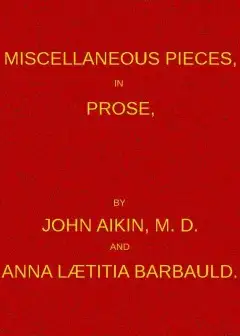 Miscellaneous Pieces, In Prose