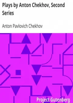 Plays By Anton Chekhov, Second Series
