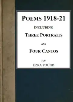 Poems 1918-21, Including Three Portraits And Four Cantos