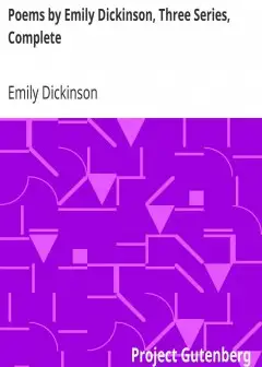 Poems By Emily Dickinson, Three Series, Complete