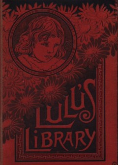 Lulu’S Library, Volume 1 (Of 3)