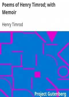 Poems Of Henry Timrod; With Memoir