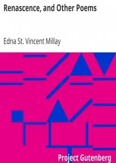 Renascence, And Other Poems