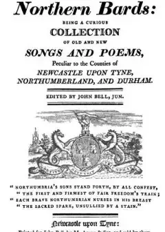 Rhymes Of Northern Bards . Being A Curious Collection Of Old And New Songs And Poems, Pecu