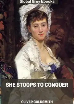 She Stoops To Conquer